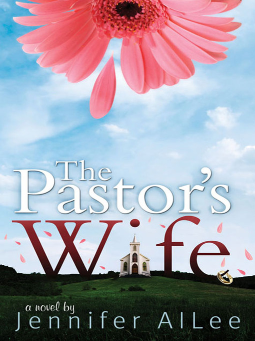 Title details for The Pastor's Wife by Jennifer AlLee - Wait list